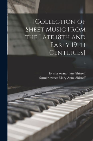 [Collection Of Sheet Music From The Late 18Th And Early 19Th Centuries]; 4