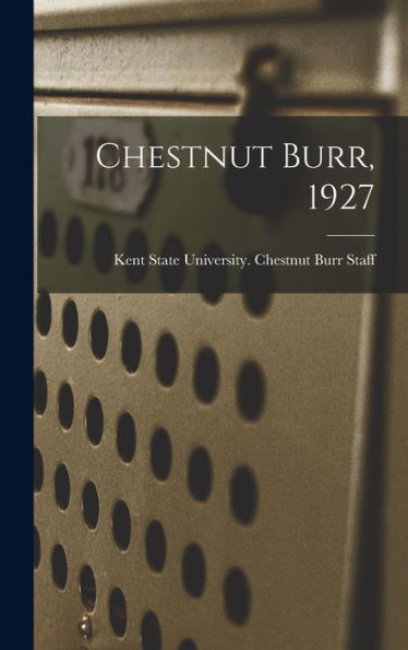 Chestnut Burr, 1927