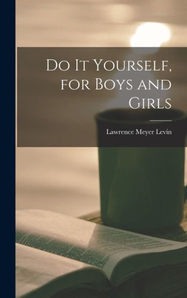 Do It Yourself, For Boys And Girls