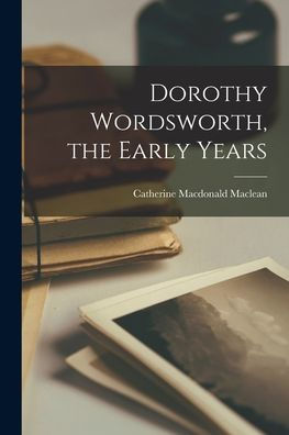 Dorothy Wordsworth, The Early Years