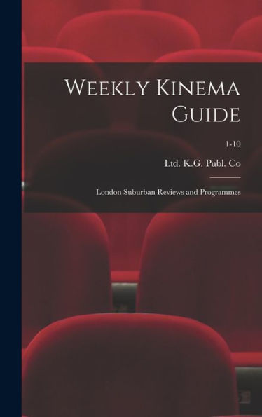 Weekly Kinema Guide: London Suburban Reviews And Programmes; 1-10