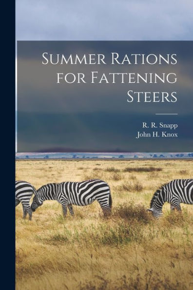 Summer Rations For Fattening Steers