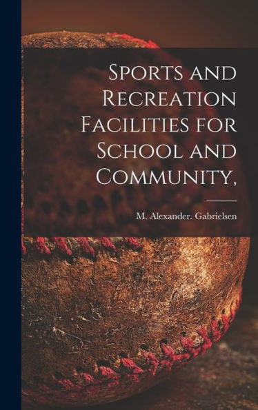 Sports And Recreation Facilities For School And Community,