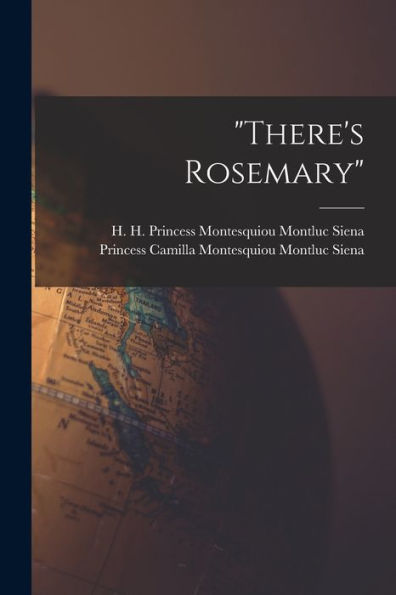 There'S Rosemary