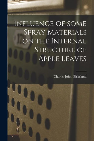 Influence Of Some Spray Materials On The Internal Structure Of Apple Leaves