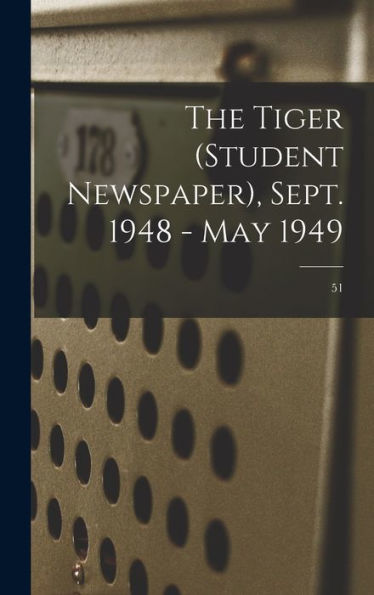 The Tiger (Student Newspaper), Sept. 1948 - May 1949; 51