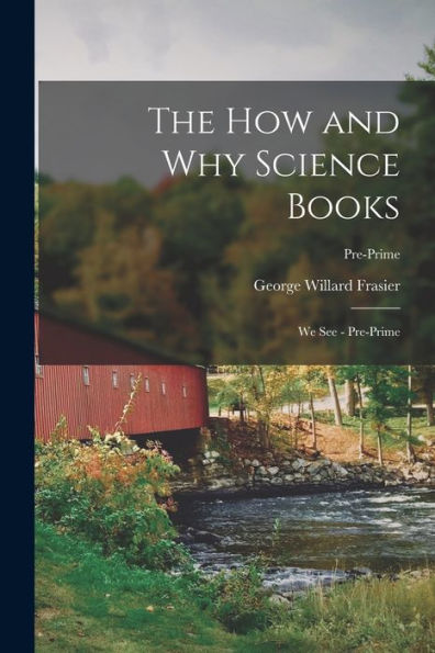 The How And Why Science Books: We See - Pre-Prime; Pre-Prime
