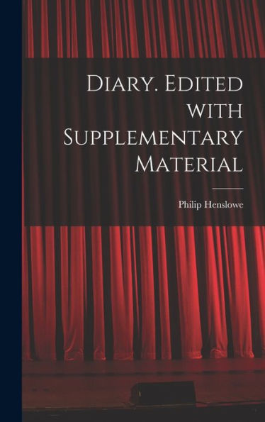 Diary. Edited With Supplementary Material