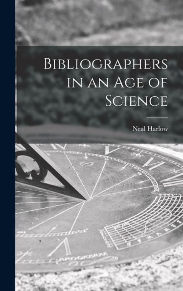 Bibliographers In An Age Of Science