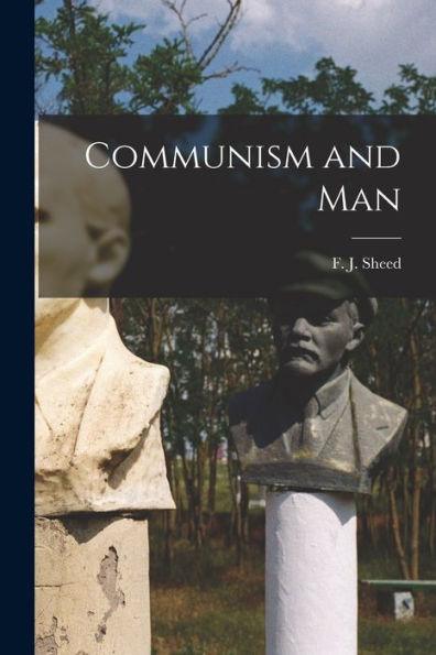 Communism And Man