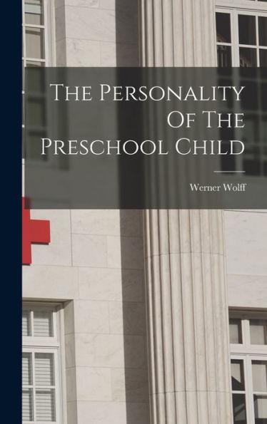 The Personality Of The Preschool Child