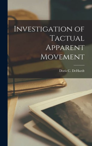 Investigation Of Tactual Apparent Movement