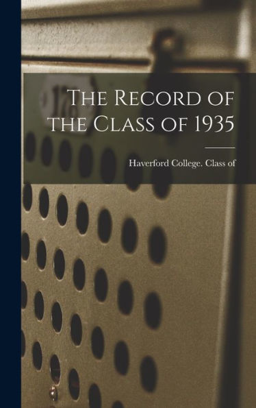 The Record Of The Class Of 1935