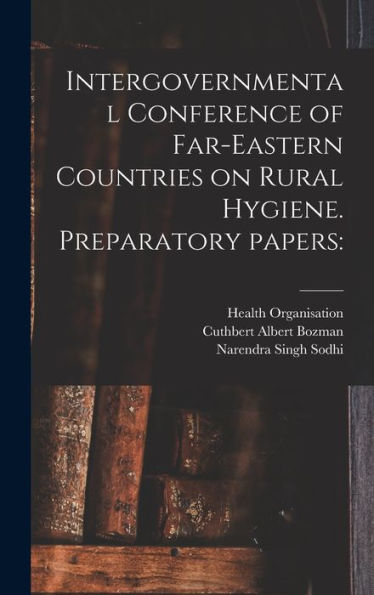 Intergovernmental Conference Of Far-Eastern Countries On Rural Hygiene. Preparatory Papers