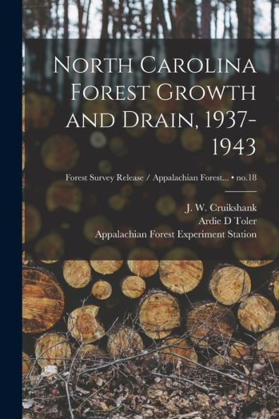 North Carolina Forest Growth And Drain, 1937-1943; No.18