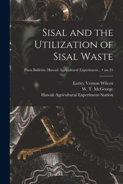 Sisal And The Utilization Of Sisal Waste; No.35