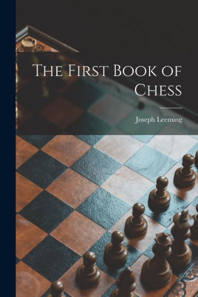 The First Book Of Chess