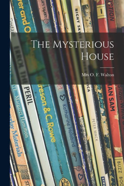 The Mysterious House