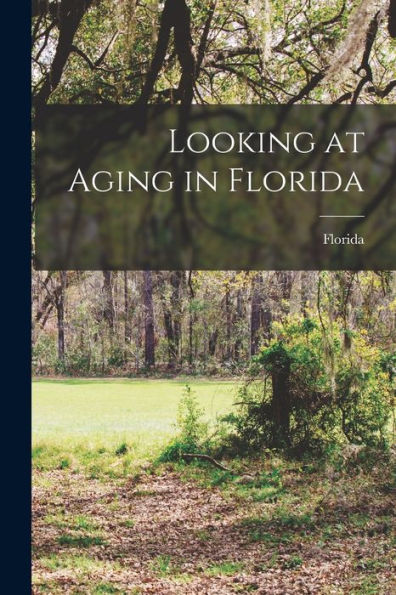 Looking At Aging In Florida