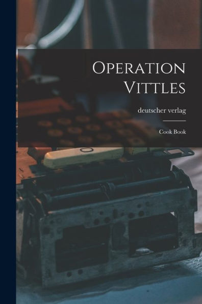 Operation Vittles: Cook Book
