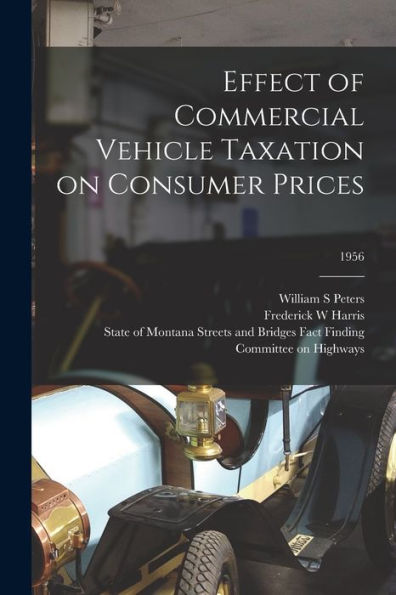 Effect Of Commercial Vehicle Taxation On Consumer Prices; 1956