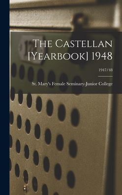 The Castellan [Yearbook] 1948; 1947/48