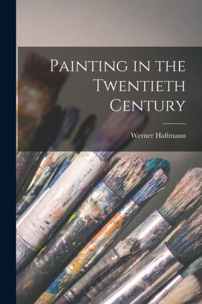 Painting In The Twentieth Century
