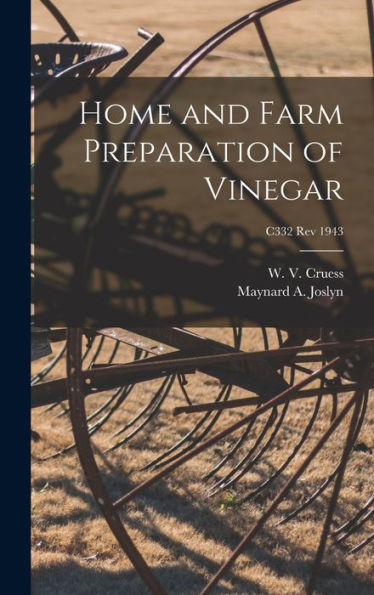Home And Farm Preparation Of Vinegar; C332 Rev 1943