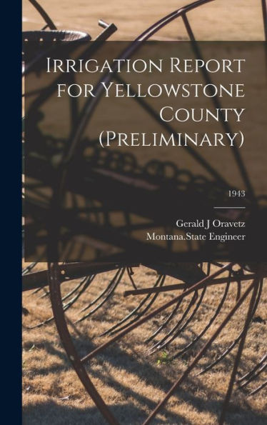 Irrigation Report For Yellowstone County (Preliminary); 1943