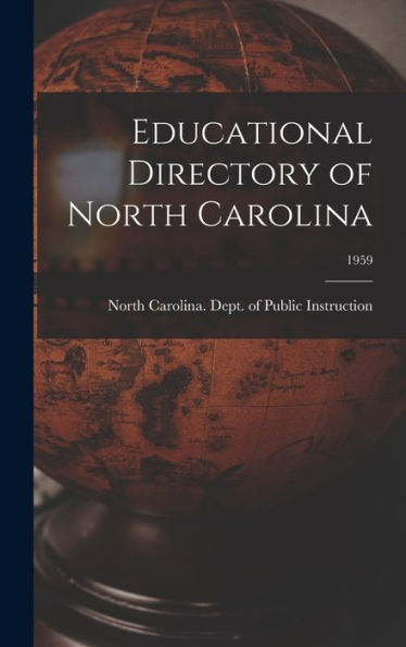 Educational Directory Of North Carolina; 1959