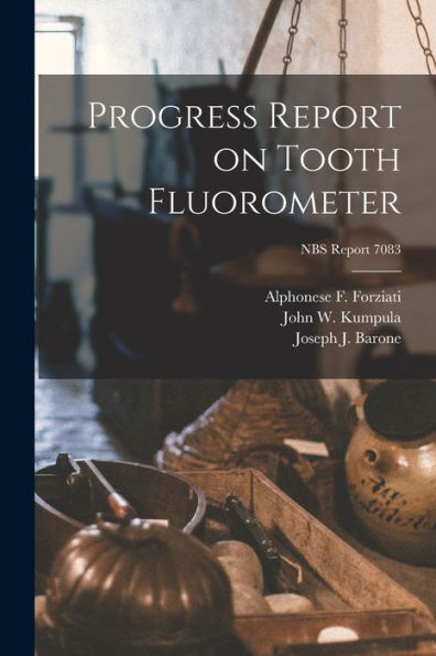 Progress Report On Tooth Fluorometer; Nbs Report 7083