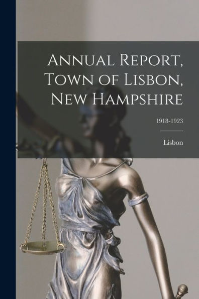 Annual Report, Town Of Lisbon, New Hampshire; 1918-1923