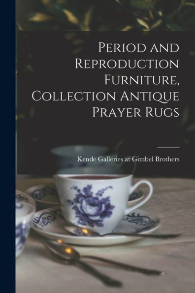 Period And Reproduction Furniture, Collection Antique Prayer Rugs