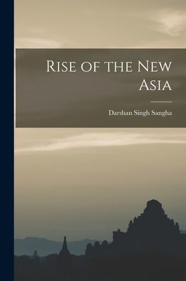 Rise Of The New Asia