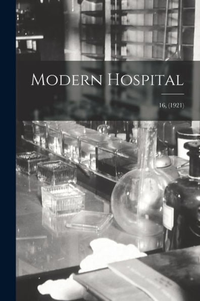 Modern Hospital; 16, (1921)