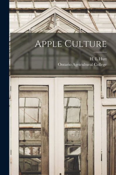 Apple Culture [Microform]