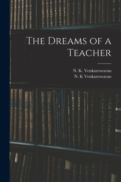 The Dreams Of A Teacher