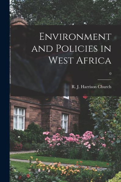 Environment And Policies In West Africa; 0