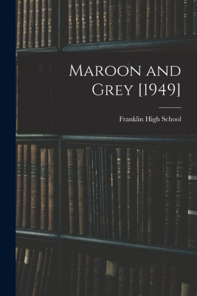 Maroon And Grey [1949]