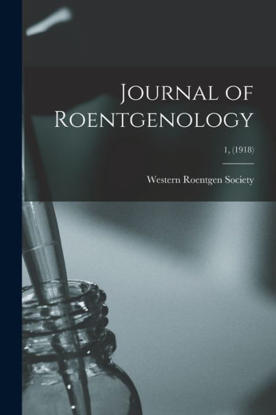 Journal Of Roentgenology; 1, (1918)