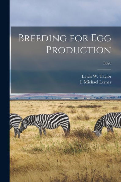 Breeding For Egg Production; B626