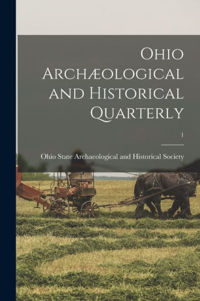 Ohio Archæological And Historical Quarterly; 1
