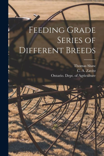 Feeding Grade Series Of Different Breeds [Microform]