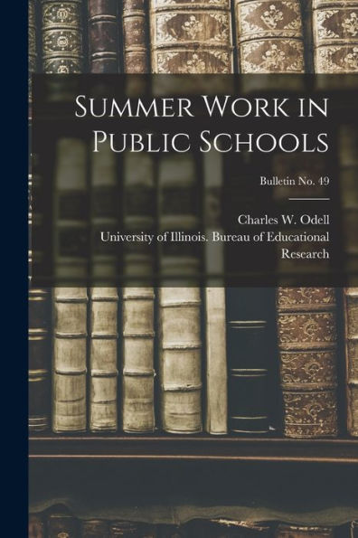 Summer Work In Public Schools; Bulletin No. 49