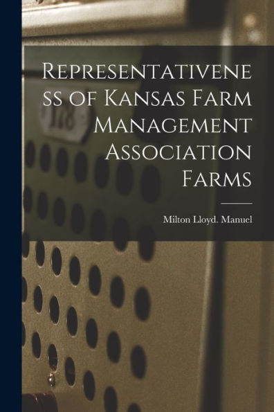 Representativeness Of Kansas Farm Management Association Farms