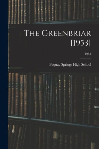 The Greenbriar [1953]; 1953