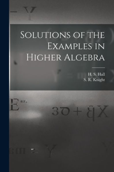 Solutions Of The Examples In Higher Algebra