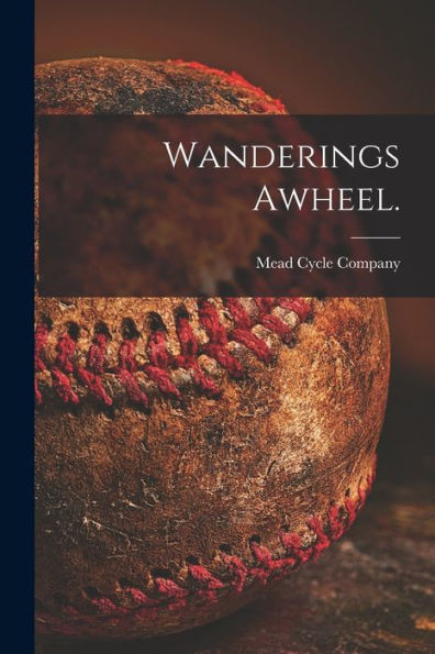 Wanderings Awheel.