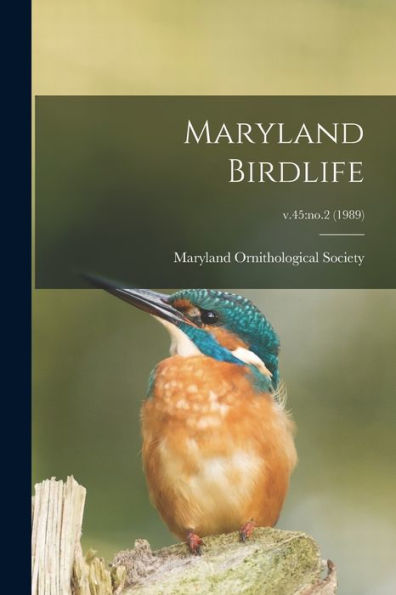 Maryland Birdlife; V.45: No.2 (1989)