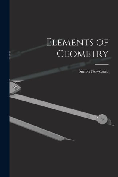 Elements Of Geometry [Microform]